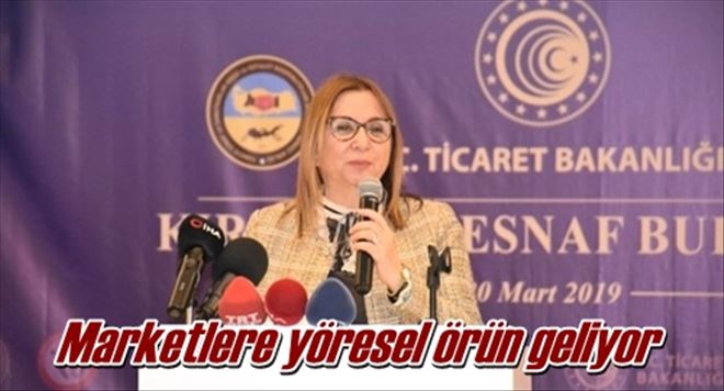 Marketlere yöresel ürün geliyor