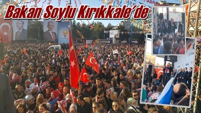 Bakan Soylu Kırıkkale´de