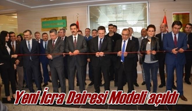 Yeni İcra Dairesi Modeli açıldı