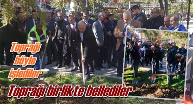 Toprağı birlikte bellediler