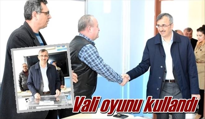 Vali oyunu kullandı