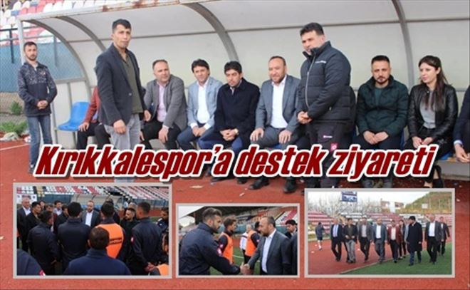 Kırıkkalespor´a destek ziyareti