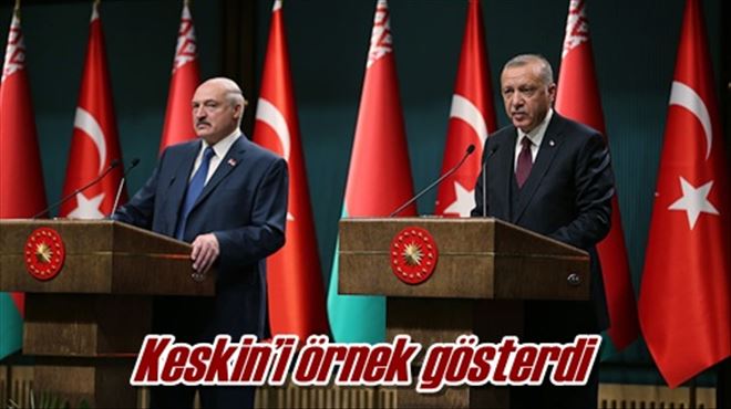 Keskin´i örnek gösterdi