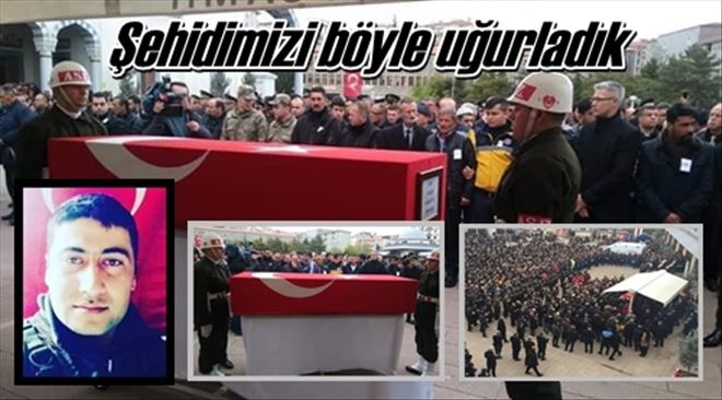 Şehidimiz böyle uğurlandı