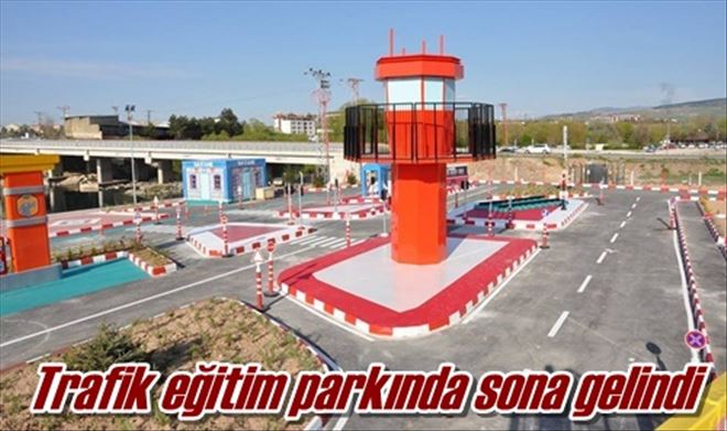 Trafik eğitim parkında sona gelindi 