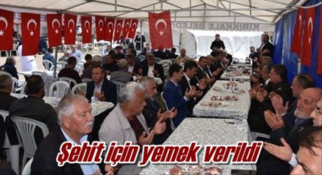 Şehit için yemek verildi