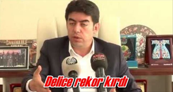 Delice rekor kırdı