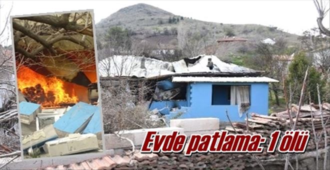 Evde patlama: 1 ölü
