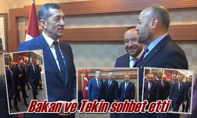 Bakan ve Tekin sohbet etti