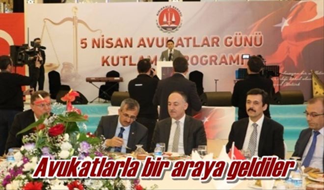 Avukatlarla bir araya geldiler