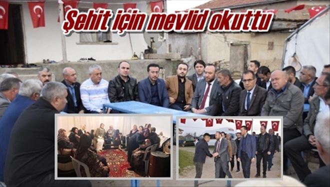 Şehit için mevlid okuttu