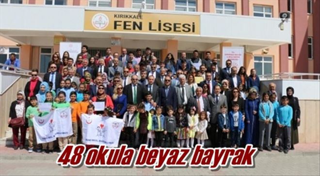 48 okula beyaz bayrak