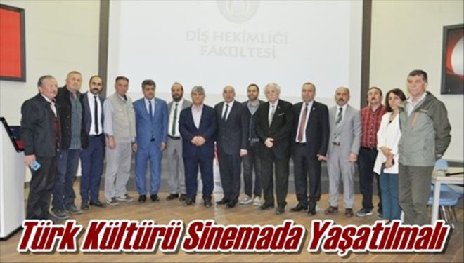 Türk Kültürü Sinemada Yaşatılmalı
