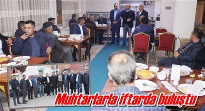 Muhtarlarla iftarda buluştu