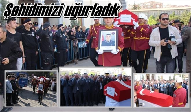 Şehidimizi uğurladık