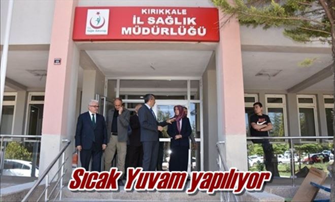 Sıcak Yuvam yapılıyor