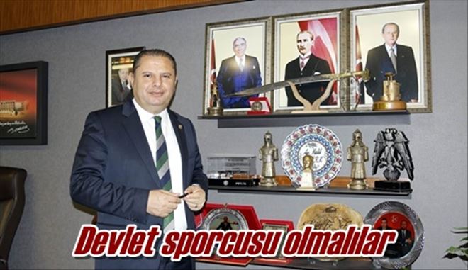 Devlet sporcusu olmalılar