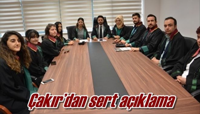 Çakır´dan sert açıklama