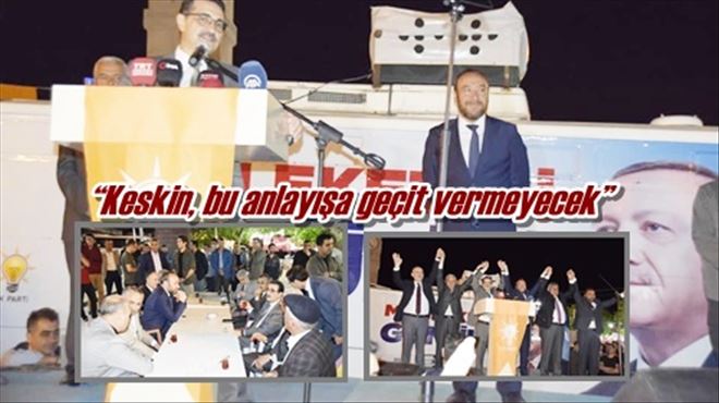 ?Keskin, bu anlayışa geçit vermeyecek?