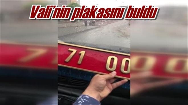 Vali´nin plakasını buldu