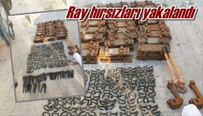 Ray hırsızları yakalandı