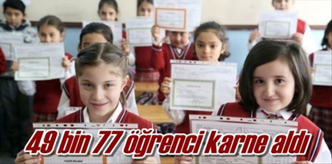 49 bin 77 öğrenci karne aldı