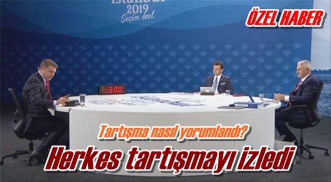 Herkes tartışmayı izledi