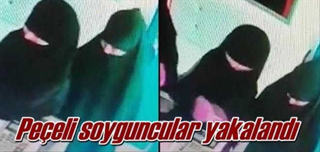 Peçeli soyguncular yakalandı