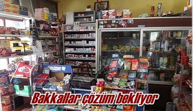 Bakkallar çözüm bekliyor