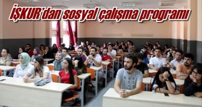 İŞKUR´dan sosyal çalışma programı