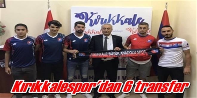 Kırıkkalespor´dan 6 Transfer