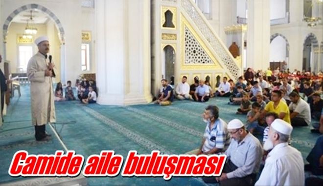 Camide aile buluşması