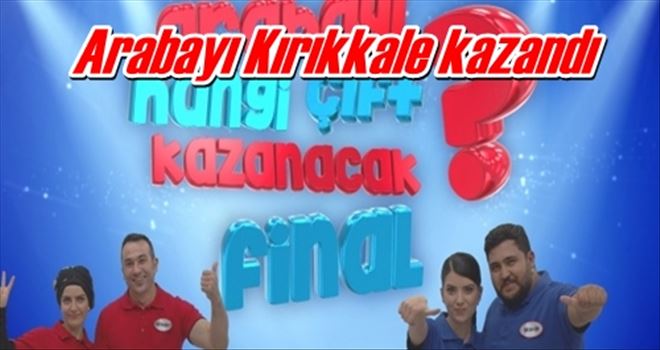 Arabayı Kırıkkale kazandı