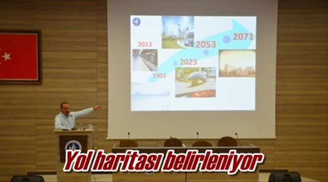 Yol haritası belirleniyor