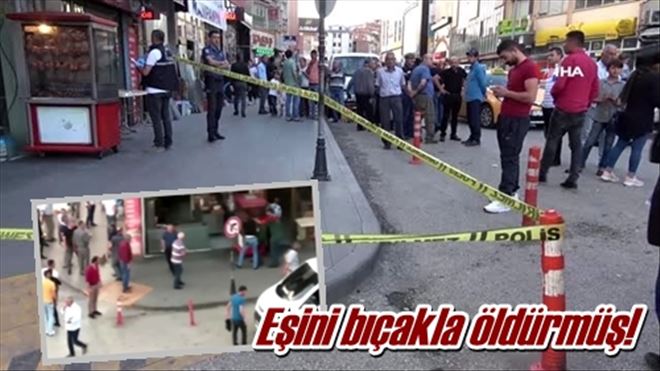 Eşini bıçakla öldürmüş!