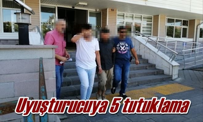 Uyuşturucuya 5 tutuklama