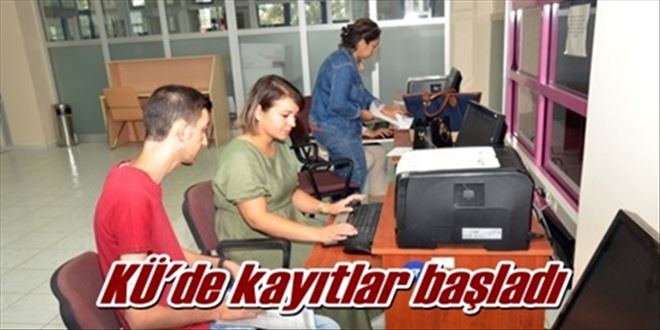 KÜ´de kayıtlar başladı