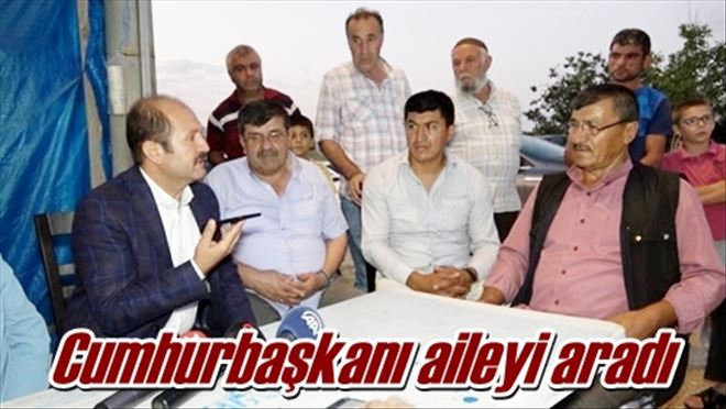 Cumhurbaşkanı aileyi aradı