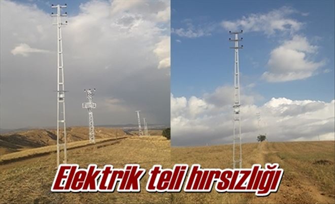 Elektrik teli hırsızlığı