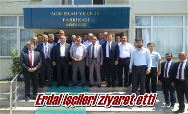 Erdal işçileri ziyaret etti