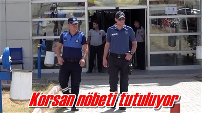 Korsan nöbeti tutuluyor