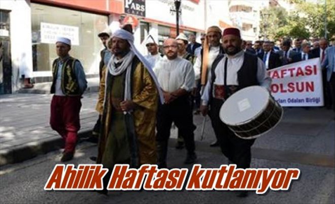 Ahilik Haftası kutlanıyor