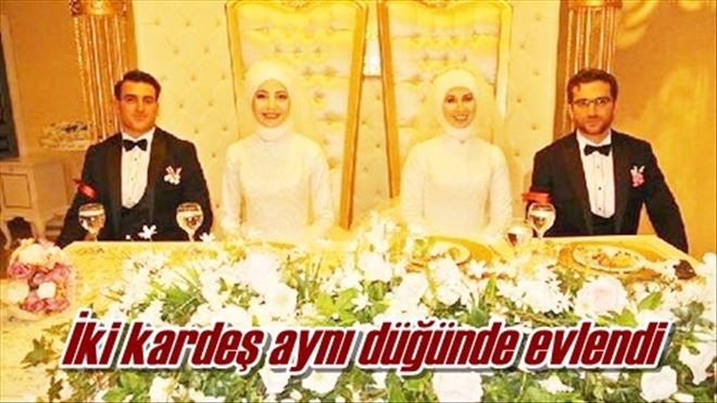 İki kardeş aynı düğünde evlendi