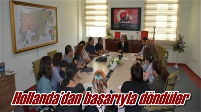 Hollanda´dan başarıyla döndüler