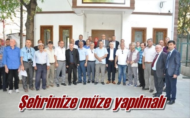 Şehrimize müze yapılmalı