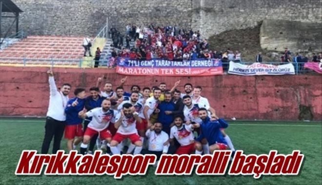 Kırıkkalespor moralli başladı
