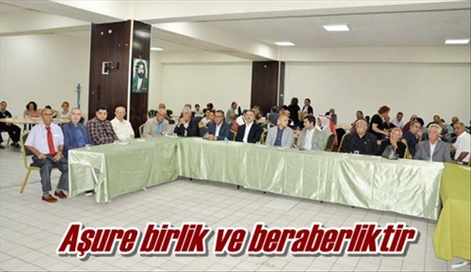 Aşure birlik ve beraberliktir 