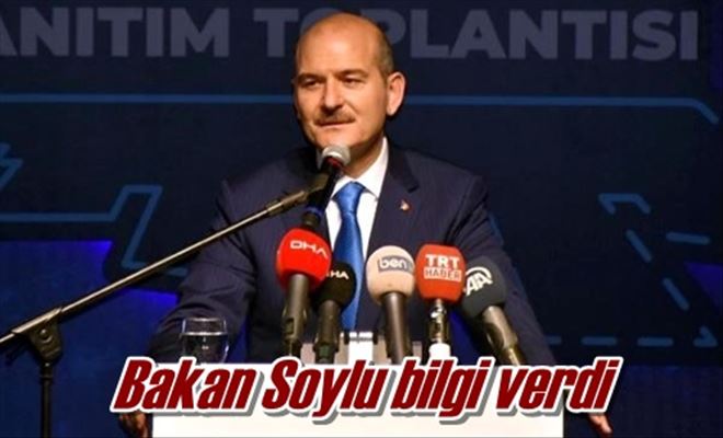 Bakan Soylu bilgi verdi