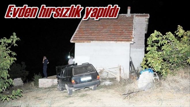 Evden hırsızlık yapıldı