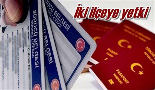 İki ilçeye yetki 